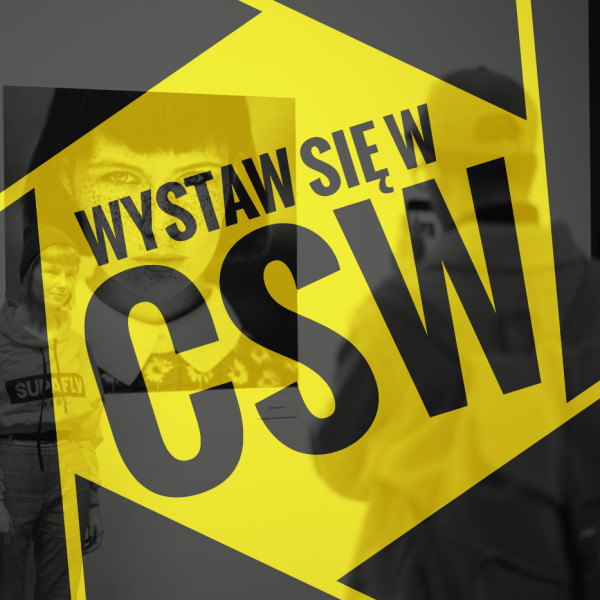 Wystaw się w CSW