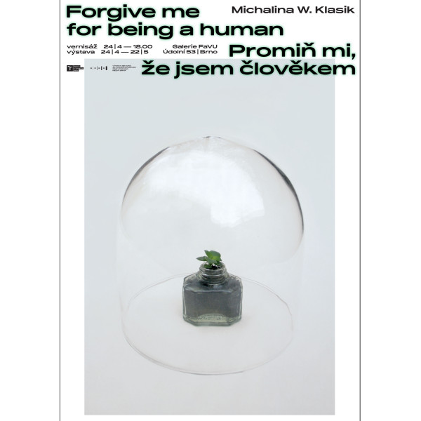 Forgive me for being a human – Michalina Klasik w Brnie