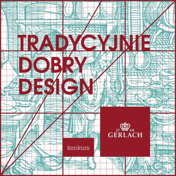 Konkurs GERLACH „Tradycyjnie dobry design”