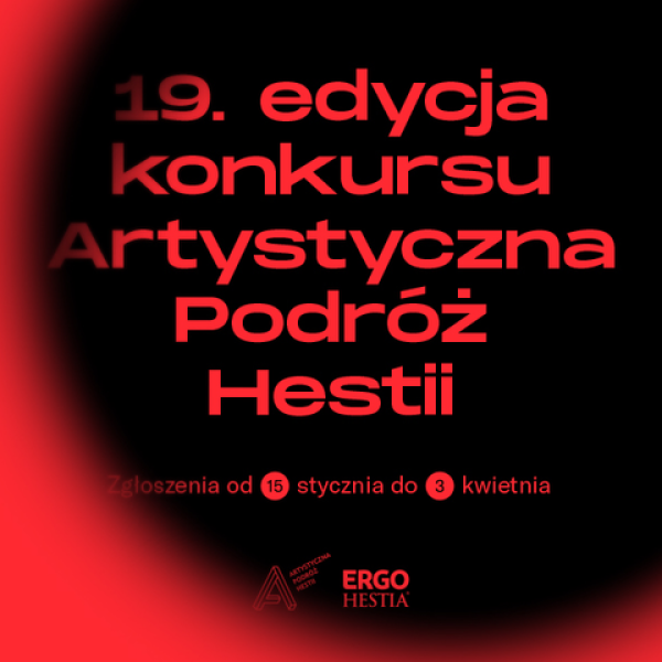  19. edycja konkursu Artystyczna Podróż Hestii