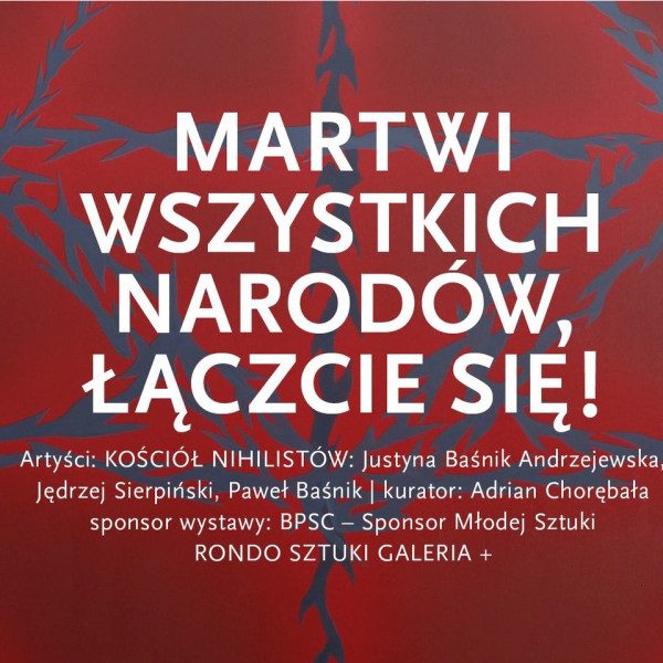 Kościół Nihilistów: Martwi wszystkich narodów, łączcie się! 