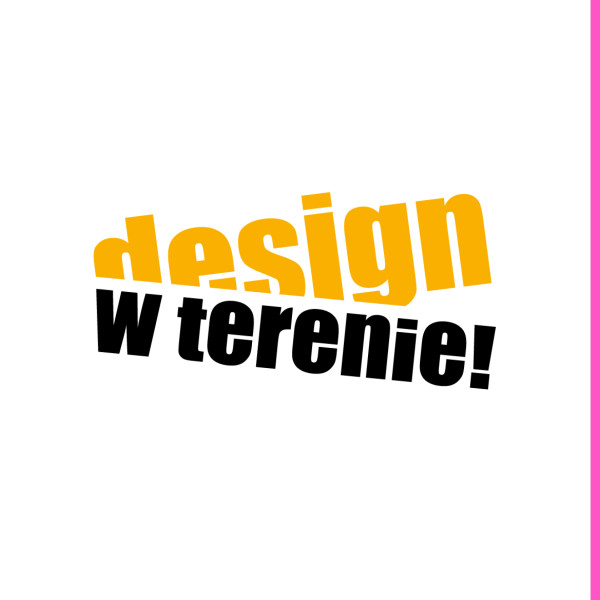 Design w terenie! Design w BWA!