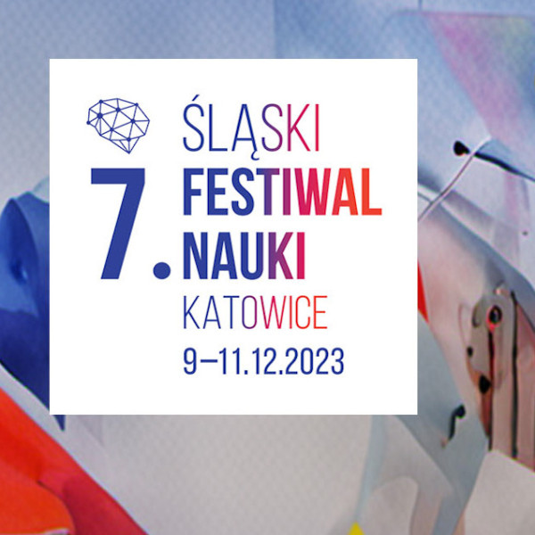 CZUŁE ORGANIZMY  na Śląskim Festiwalu Nauki 