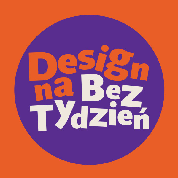 7. Edycja Design na BezTydzień – wydarzenia otwarte