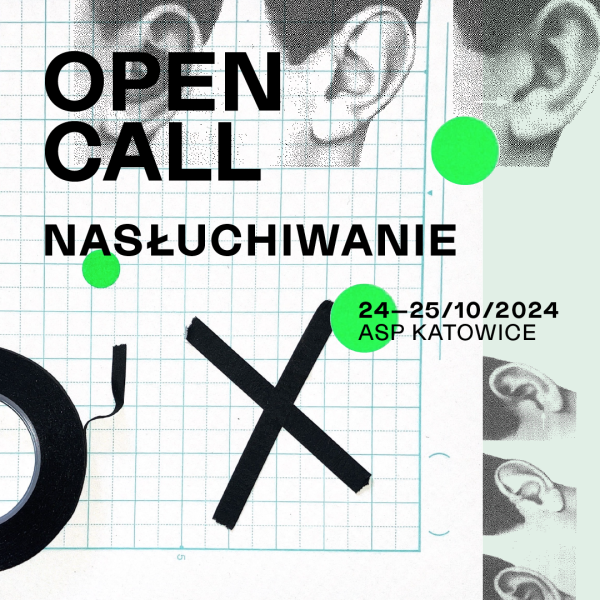 OPEN CALL – Nasłuchiwanie