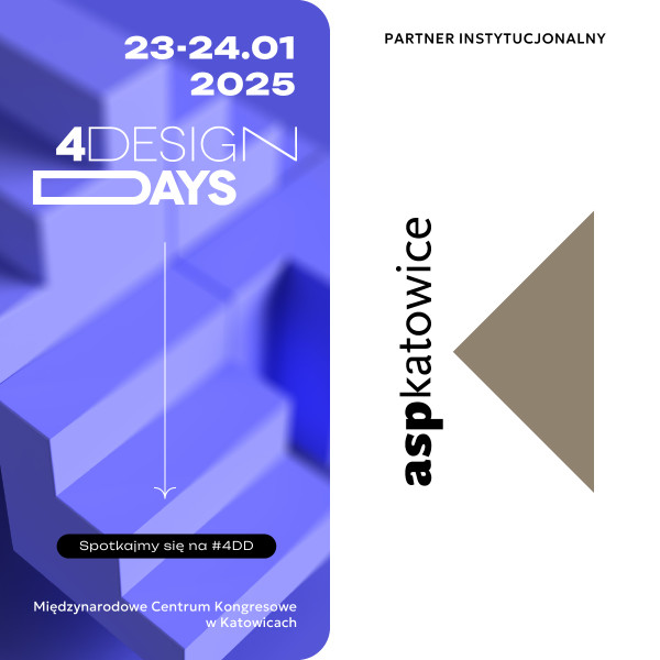 ASP w Katowicach PARTNEREM INSTYTUCJONALNYM 4 Design Days 2025
