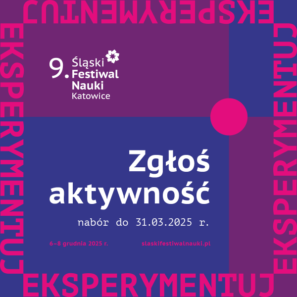 Śląski Festiwal Nauki 2025