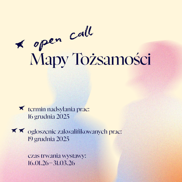 „Mapy tożsamości” / open call / Hol Rondo Sztuki