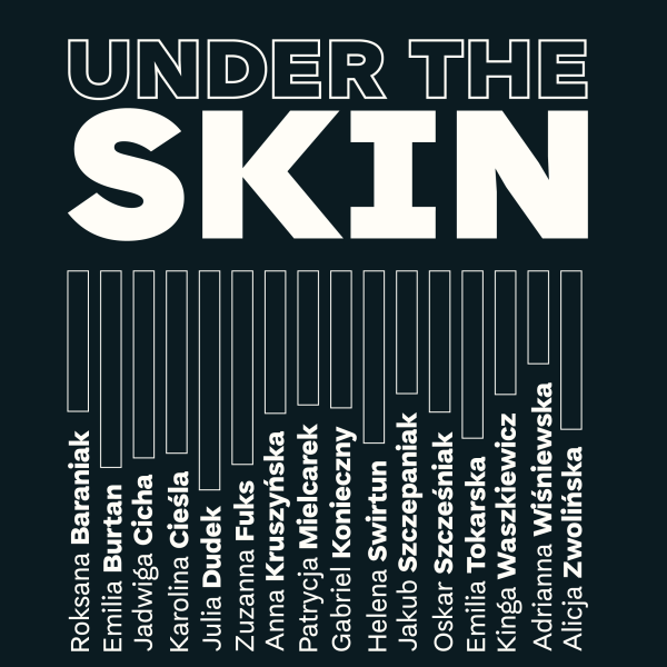 Under the Skin &ndash; nowa wystawa w Galerii + w Rondzie Sztuki