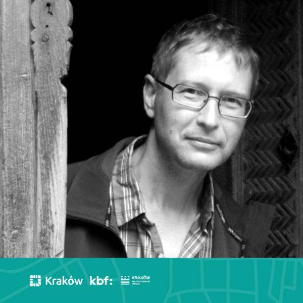 Jacek Mrowczyk wyr&oacute;żniony w konkursie Krakowa Miasta Literatury UNESCO