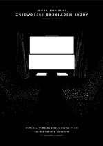 Artur Oleś, Michał Rodziński — Zniewoleni Rozkładem Jazdy, Sitodruk, 50x70, 2013